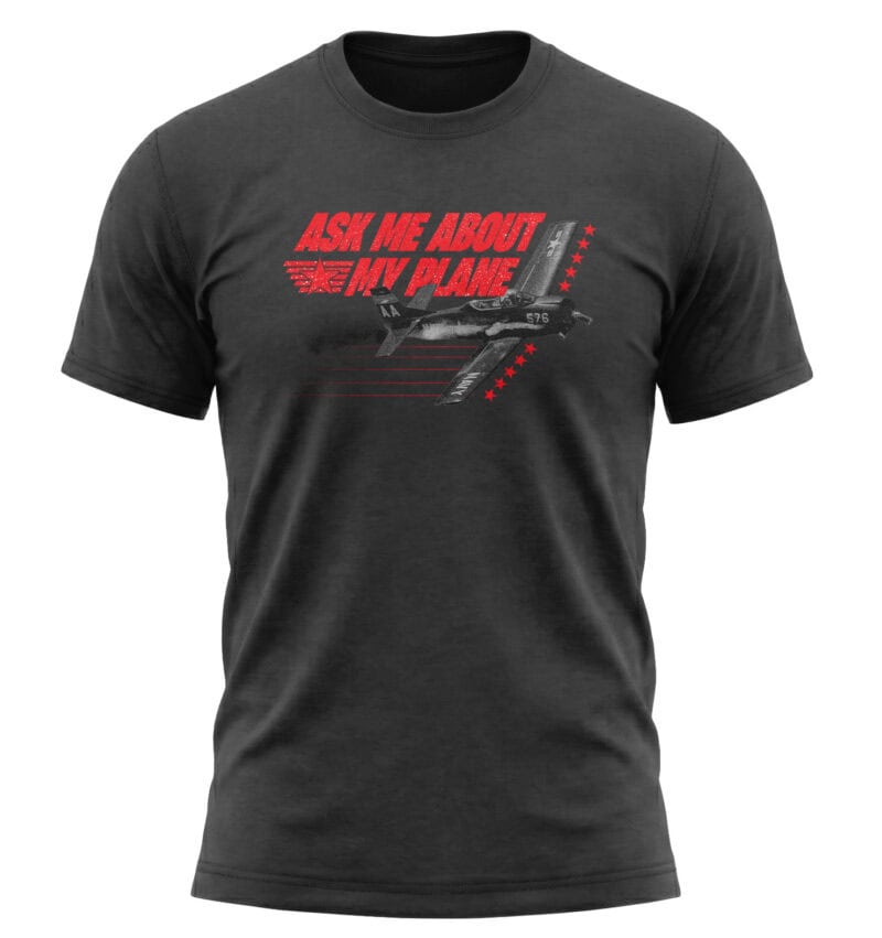 Ask Me About My Plane Funny Pilot Graphic T-Shirt.